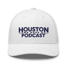 Houston We Have A Podcast Trucker Cap Navy Logo
