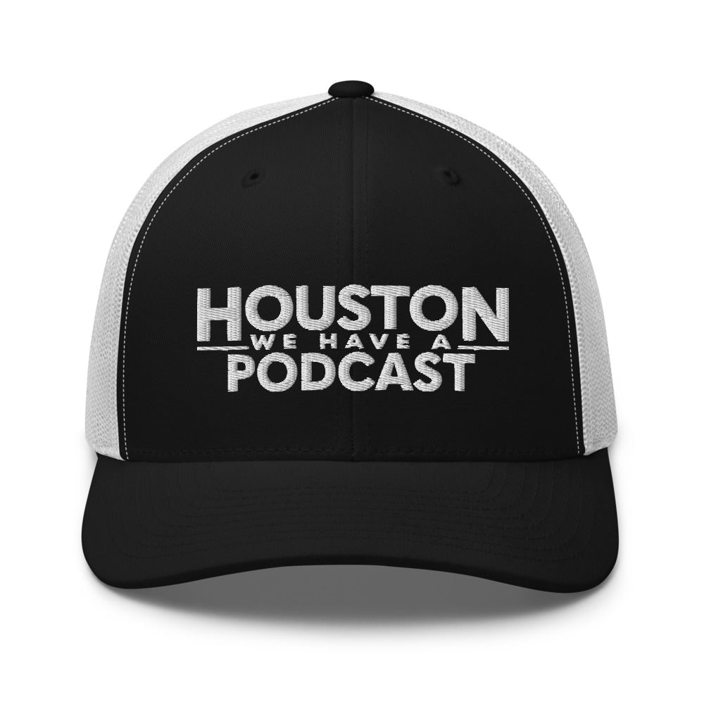 Houston We Have A Podcast Trucker Cap White Logo