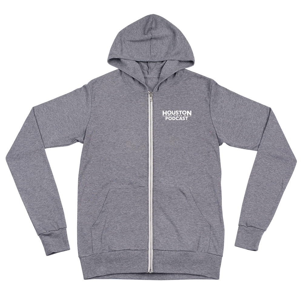 Houston We Have a Podcast Unisex Zip Hoodie