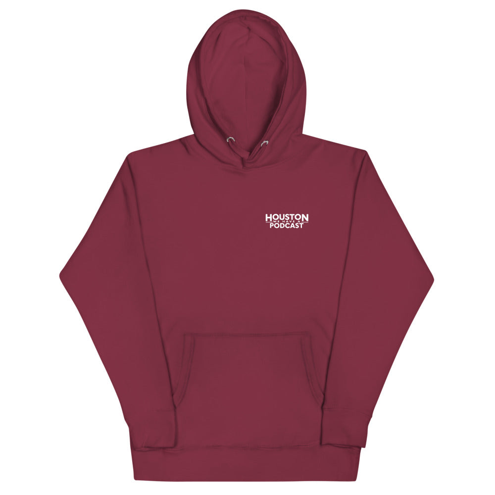 Houston We Have A Podcast Unisex Hoodie