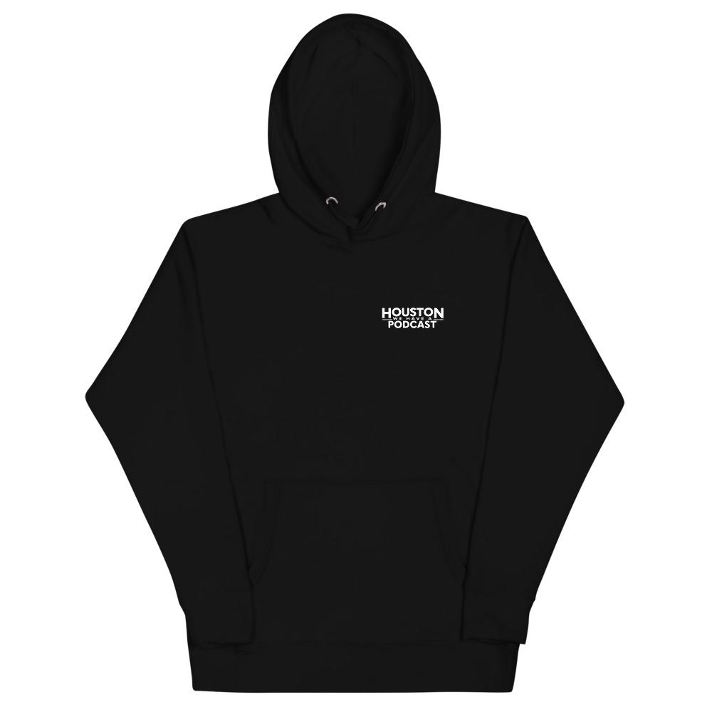 Houston We Have A Podcast Unisex Hoodie