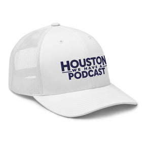 Houston We Have A Podcast Trucker Cap Navy Logo