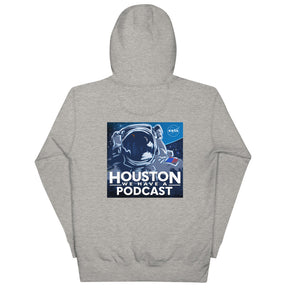 Houston We Have A Podcast Unisex Hoodie