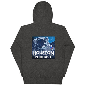 Houston We Have A Podcast Unisex Hoodie