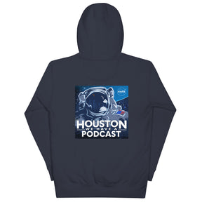 Houston We Have A Podcast Unisex Hoodie